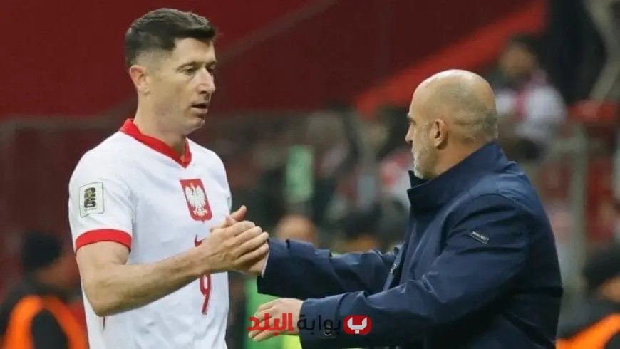 استقالة مدرب منتخب بولندا بعد خلاف حاد مع النجم ليفاندوفسكي