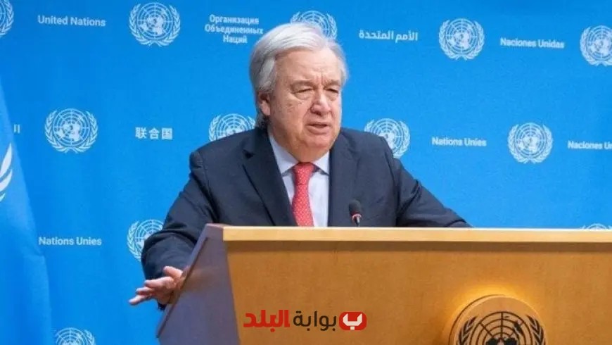 الأمين العام للأمم المتحدة يعبر عن إدانته القوية للهجمات الإسرائيلية على المنشآت النووية الإيرانية