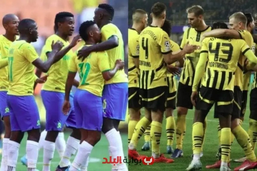موعد مباراة بوروسيا دورتموند وصن داونز في كأس العالم للأندية 2023 والقنوات الناقلة لمتابعة اللقاء المباشر