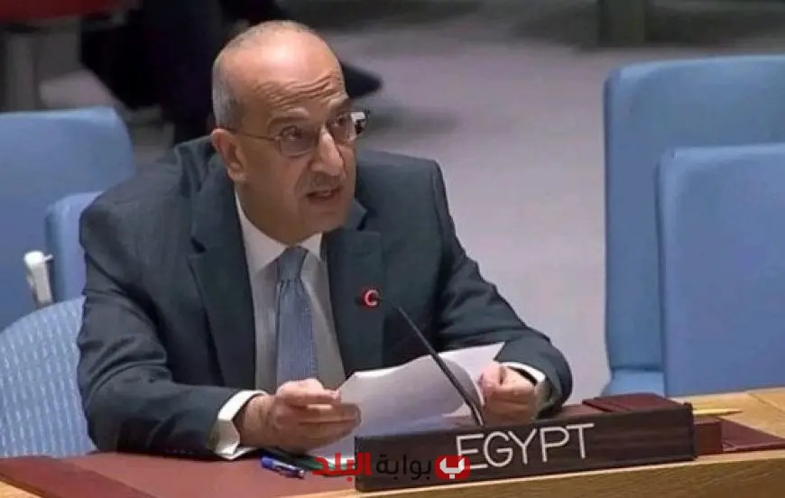 مصر ترفض مقترح الأمم المتحدة لنقل الفلسطينيين إلى “المدينة الإنسانية” وفقاً لمندوبها في الأمم المتحدة
