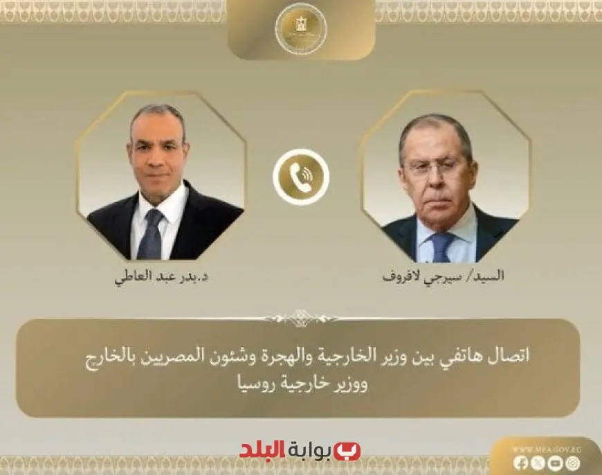 وزير الخارجية يناقش مع نظيره الروسي أحدث تطورات جهود وقف إطلاق النار في غزة وتيسير دخول المساعدات