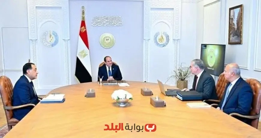 الرئيس السيسي يوجه بصرف مستحقات شركات البترول ويعزز تطوير الآبار المكتشفة