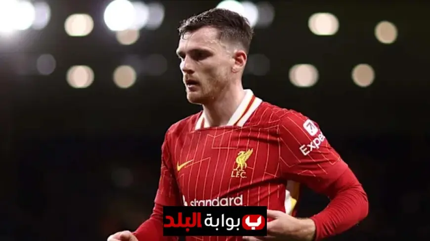 Andy Robertson Faces Fierce Competition at Liverpool as Milos Kerkez Emerges, Eyes Vice-Captaincy Role While Balancing Scotland Duties and Injury Comebacks