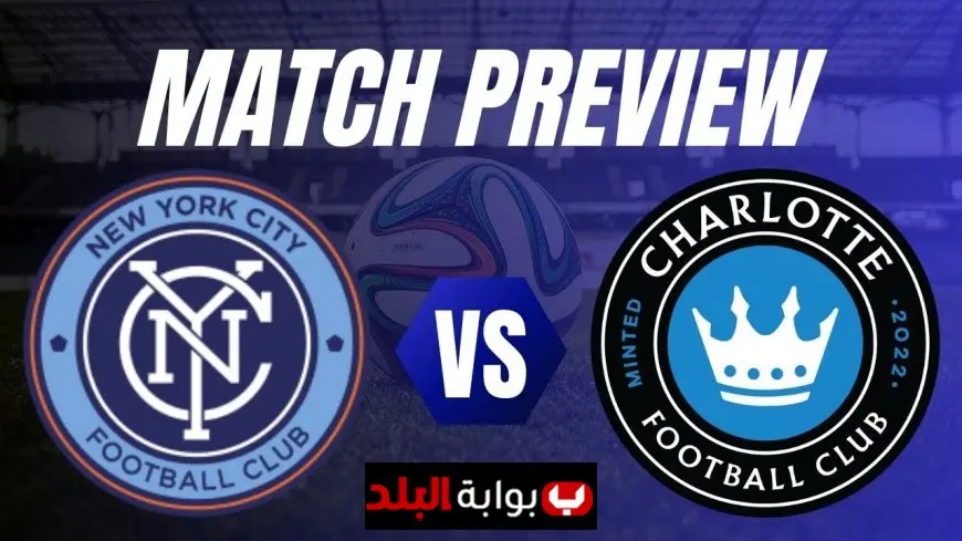 Charlotte vs New York City.. Intense MLS Clash Between Charlotte FC – NYC FC with Live Score, Highlights and Standings Impact