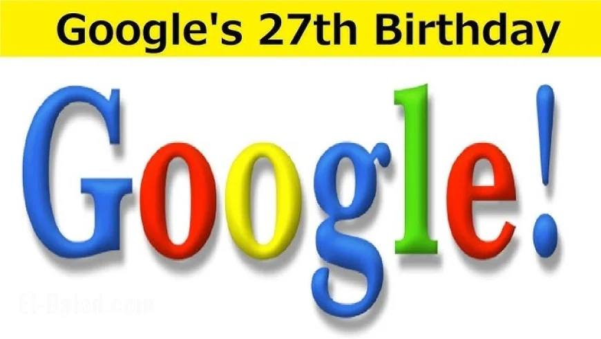 Google’s 27th Birthday: How the Tech Giant Celebrates Its Journey from BackRub to Global Innovation