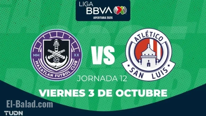 Mazatlán FC vs Atlético San Luis: Match Time and Viewing Details for Apertura 2025 Week 12
