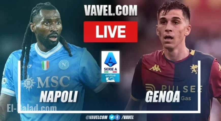 Live Updates: Napoli vs Genoa in Serie A Match